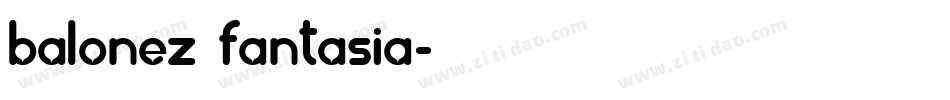 balonez fantasia字体转换
